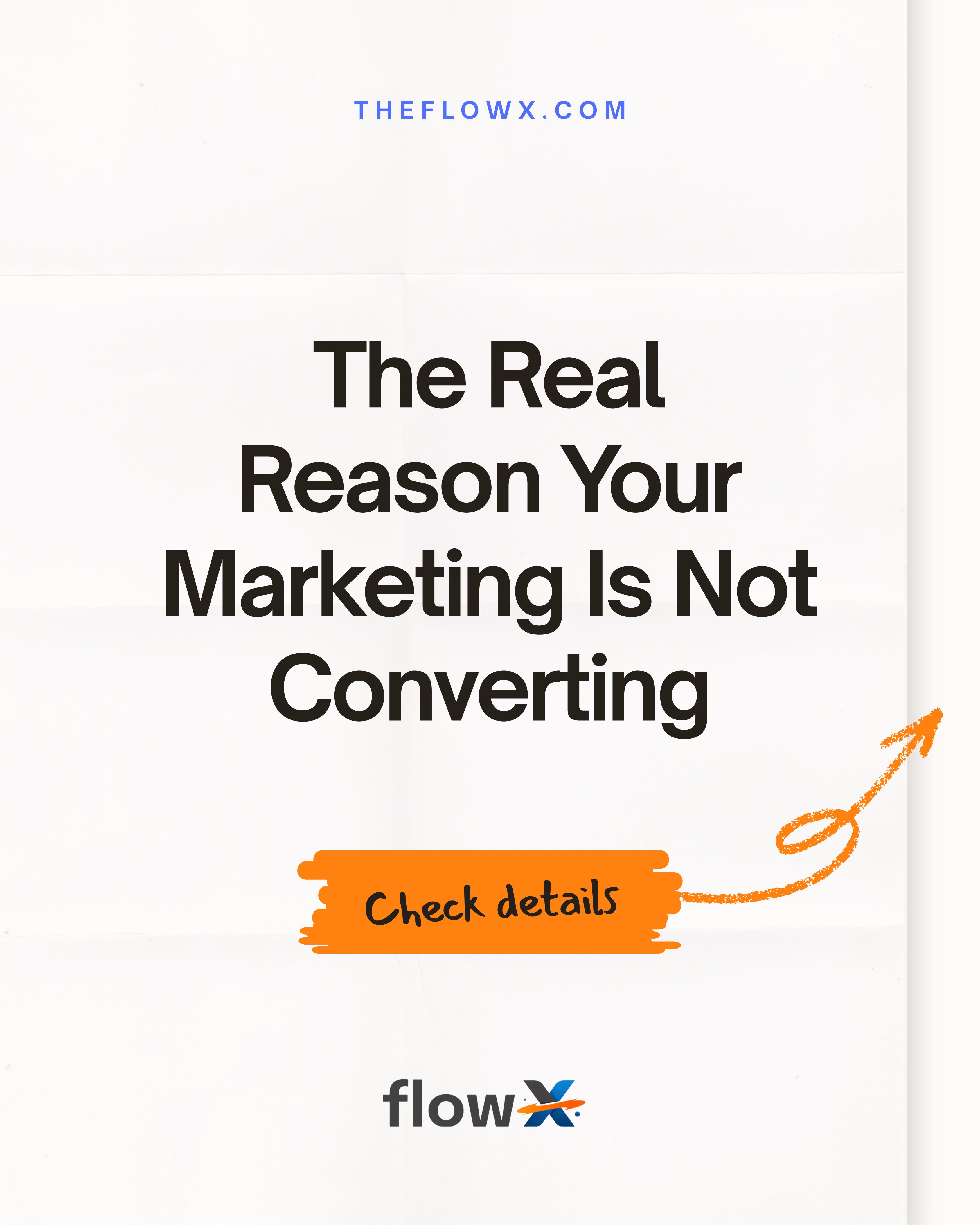 The Real Reason Your Marketing Is Not Converting